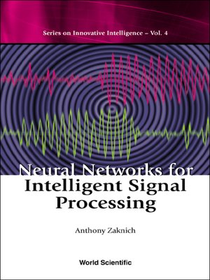 cover image of Neural Networks For Intelligent Signal Processing